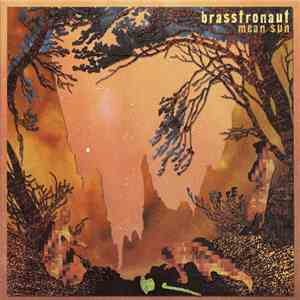 Brasstronaut - Mean Sun flac download