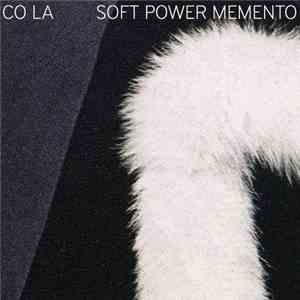 Co La - Soft Power Memento flac download