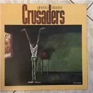Crusaders - Ghetto Blaster flac download