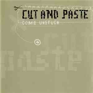 Cut And Paste - Come Unstuck flac download