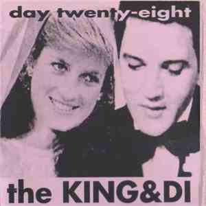 Day Twenty-Eight - The King & Di flac download