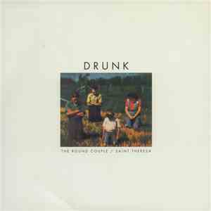 Drunk  - The Round Couple / Saint Theresa flac download