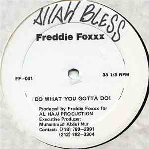 Freddie Foxxx - Do What You Gotta Do! flac download