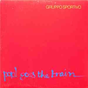 Gruppo Sportivo - Pop! Goes The Brain flac download