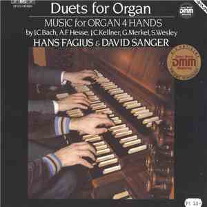 Hans Fagius, David Sanger  - Duets For Organ: Music For Organ 4 Hands flac download