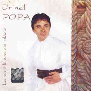 Irinel Popa - La Toată Lumea-am Plăcut flac download