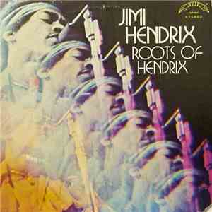 Jimi Hendrix - Roots Of Hendrix flac download