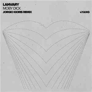 Lanvary - Moby Dick (Jorgio Kioris Remix) flac download