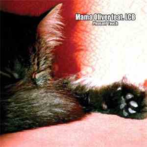 Mama Oliver Feat. LCB - Pleasant Touch flac download