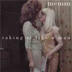 No-Man - Taking It Like A Man flac download