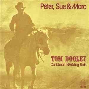 Peter, Sue & Marc - Tom Dooley flac download