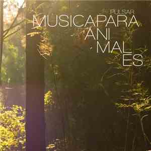 Pülsar - Música para Animales flac download