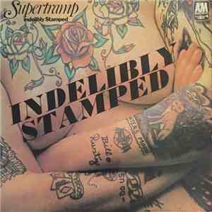 Supertramp - Indelibly Stamped flac download