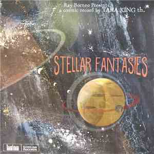 Tara King Th. - Stellar Fantasies flac download