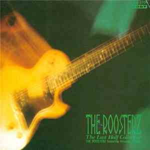 The Roosterz - The Last Half Collection The Roosterz Featuring Hiroyuki Hanada flac download