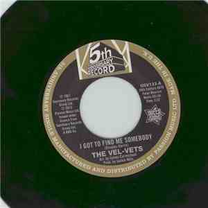 The Vel-Vets / Towanda Barnes - I Got To Find Me Somebody / You Don't Mean It flac download