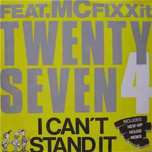 Twenty 4 Seven Feat. MC Fixx It - I Can't Stand It flac download