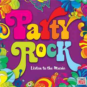Various - Party Rock: Listen To The Music flac download
