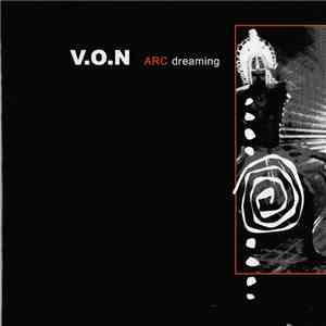 V.O.N - ARC Dreaming flac download