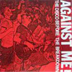 Against Me! - The Disco Before The Breakdown flac download
