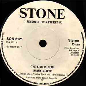 Danny Mirror - I Remember Elvis Presley flac download