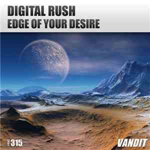 Digital Rush  - Edge Of Your Desire flac download