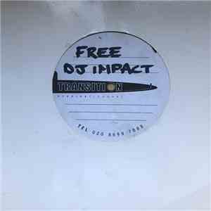 DJ Impact, DJ Kaos - Free / Don't Go (Remix) flac download