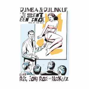 DJ MBA & DJ Link Up Feat. RQS, Jowy Rosé & Rasskulz - Je Bent Een Snol flac download