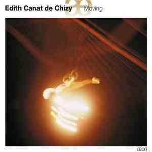 Edith Canat De Chizy - Moving flac download