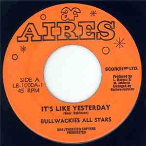 Noel Robinson , Bullwackies All Stars - It's Like Yesterday FLAC download