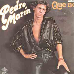 Pedro Marin - Que No flac download