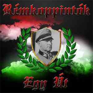 Rémkoppintók - Egy Út flac download
