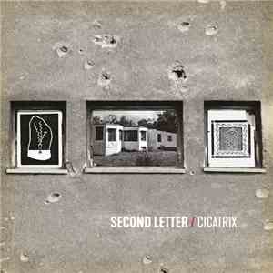 Second Letter - Cicatrix flac download