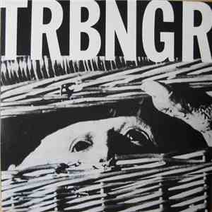 TRBNGR - Route Zero flac download