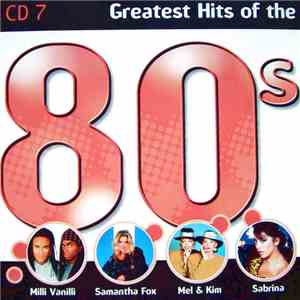 Various - Greatest Hits Of The 80s CD 7 flac download
