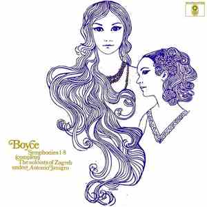 William Boyce - The Soloists Of Zagreb Under Antonio Janigro / Harpsichord And Organ: Herbert Tachezi - Symphonies 1-8 (Complete) flac download