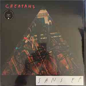 Cheatahs - Sans E.P. flac download