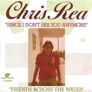 Chris Rea - Since I Don't See You Anymore flac download