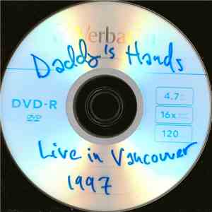 Daddy's Hands - Live in Vancouver 1997 flac download