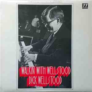 Dick Wellstood - Walkin' With Wellstood flac download