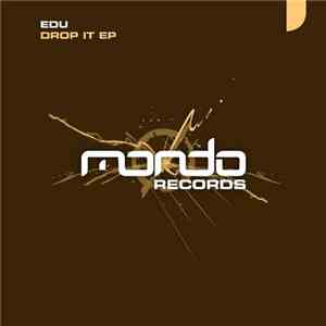 Edu - Drop It EP flac download