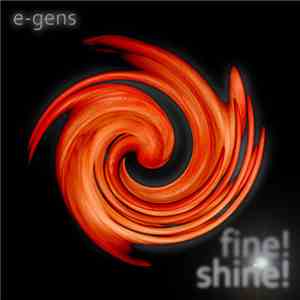 E-gens - Fine! Shine! flac download