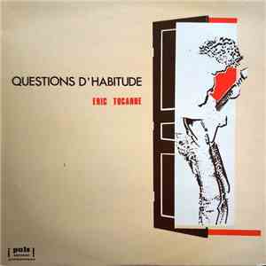 Eric Tocanne - Questions D'habitude flac download