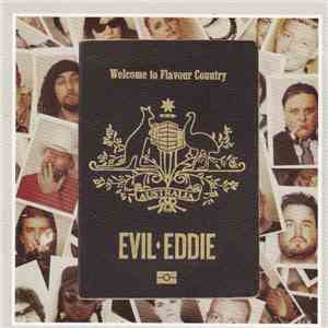 Evil Eddie  - Welcome To Flavour Country flac download