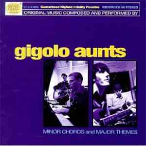 Gigolo Aunts - Minor Chords And Major Themes flac download