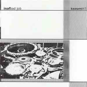 INAF - Bad Job flac download