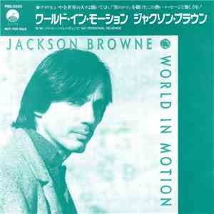 Jackson Browne - World In Motion / My Personal Revenge flac download