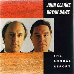 John Clarke  & Bryan Dawe - The Annual Report flac download