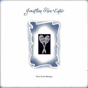 Jonathan FireEater - These Little Monkeys flac download