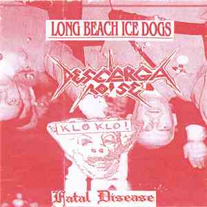 Long Beach Ice Dogs / Descarga Noise / Klo Klo! - Long Beach Ice Dogs / Descarga Noise / Klo Klo! flac download